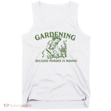 Gardening Because Murder Is Wrong Retro Tank Top