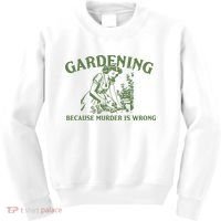 Gardening Because Murder Is Wrong Retro Kids Sweatshirt thumb 0