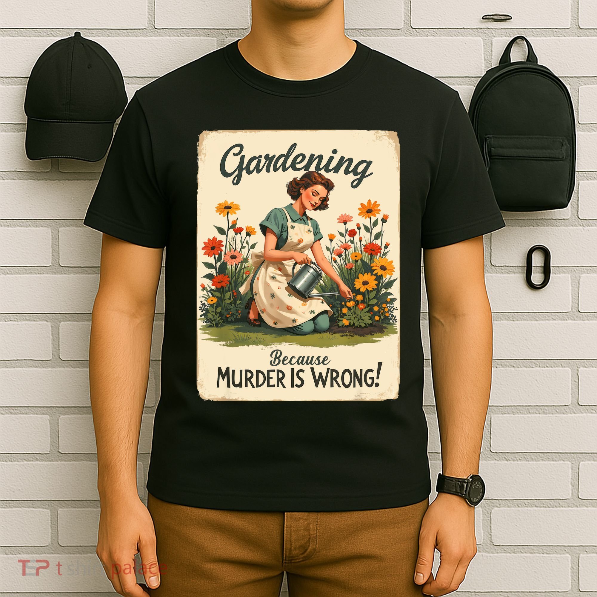 Gardening Because Murder Is Wrong Gardening Gardener Women  T-Shirt