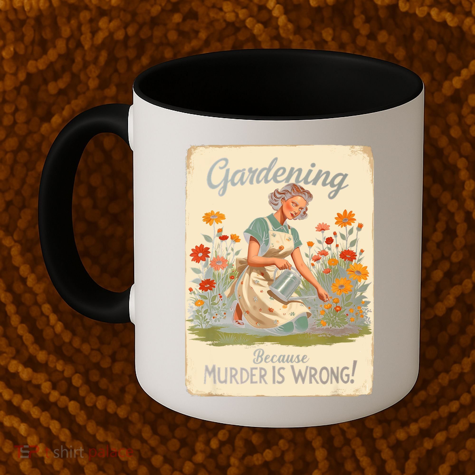 Gardening Because Murder Is Wrong Gardening Gardener Women  Coffee Mug