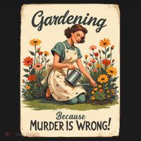 Gardening Because Murder Is Wrong Gardening Gardener Women  Coaster thumb 2
