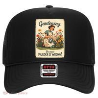 Gardening Because Murder Is Wrong Gardening Gardener Women  Hat thumb 0