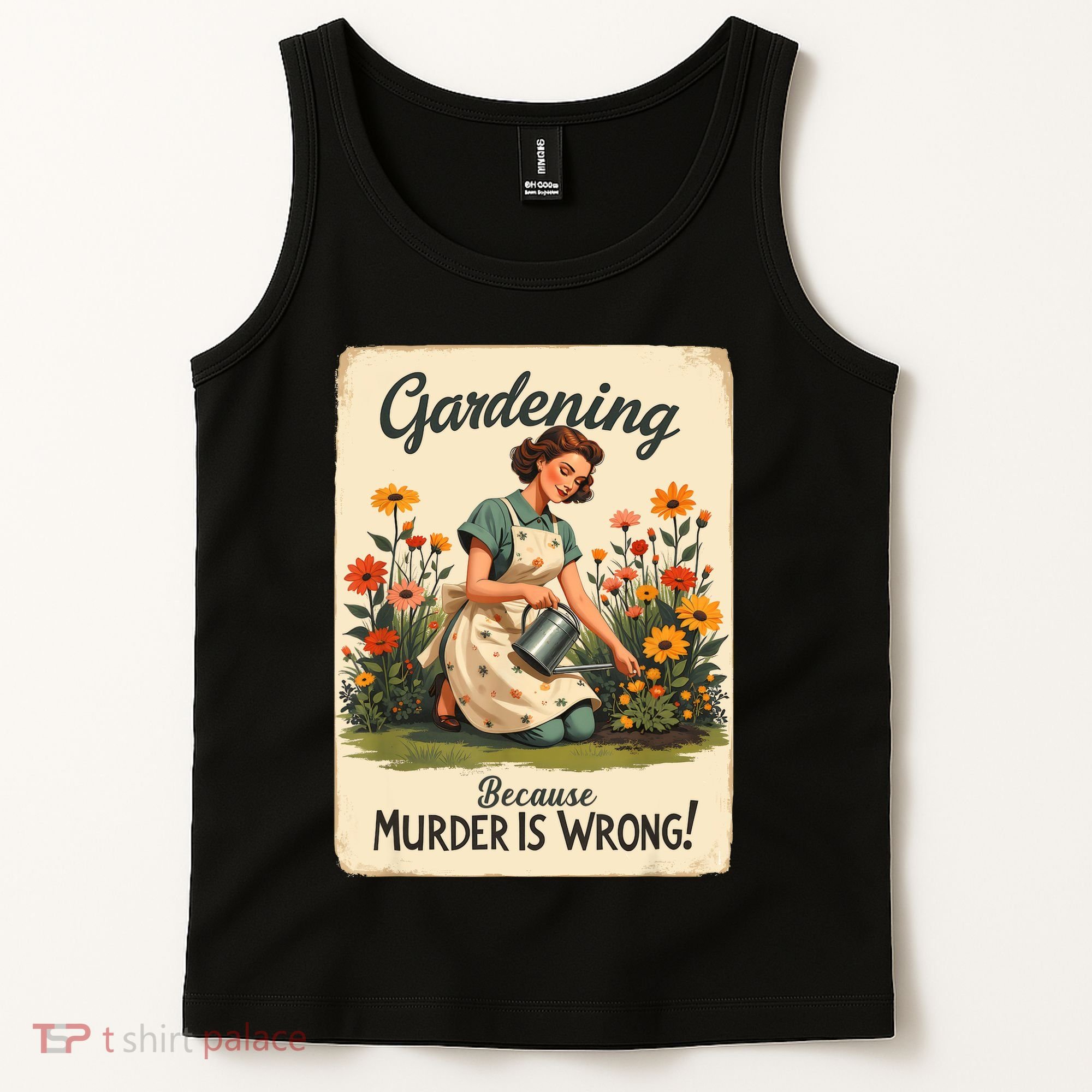 Gardening Because Murder Is Wrong Gardening Gardener Women  Tank Top