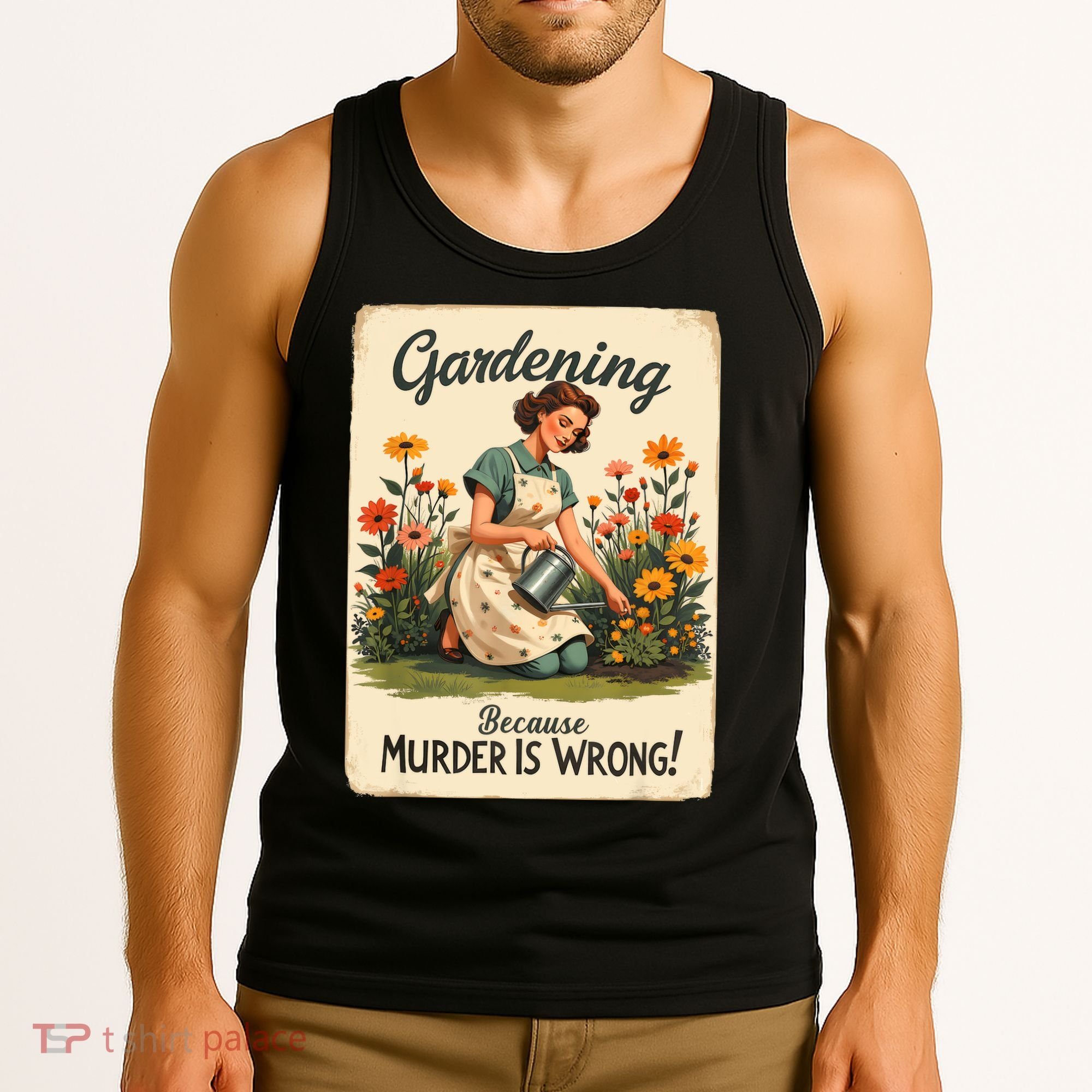 Gardening Because Murder Is Wrong Gardening Gardener Women  Tank Top