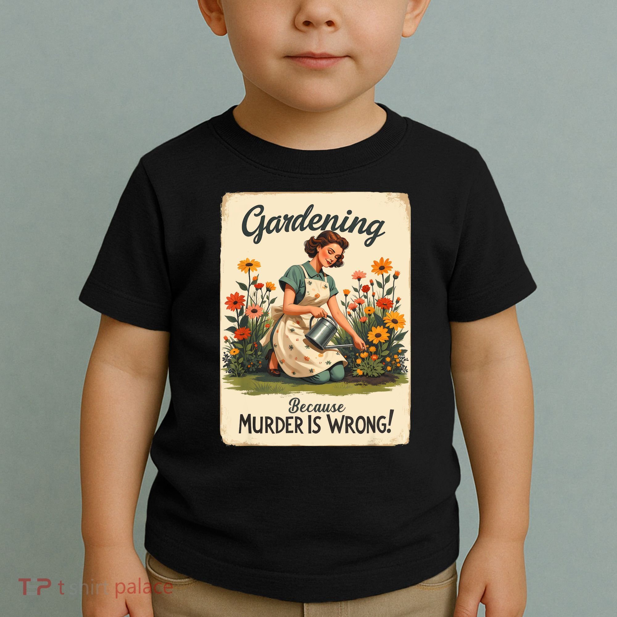 Gardening Because Murder Is Wrong Gardening Gardener Women  Toddler T-Shirt