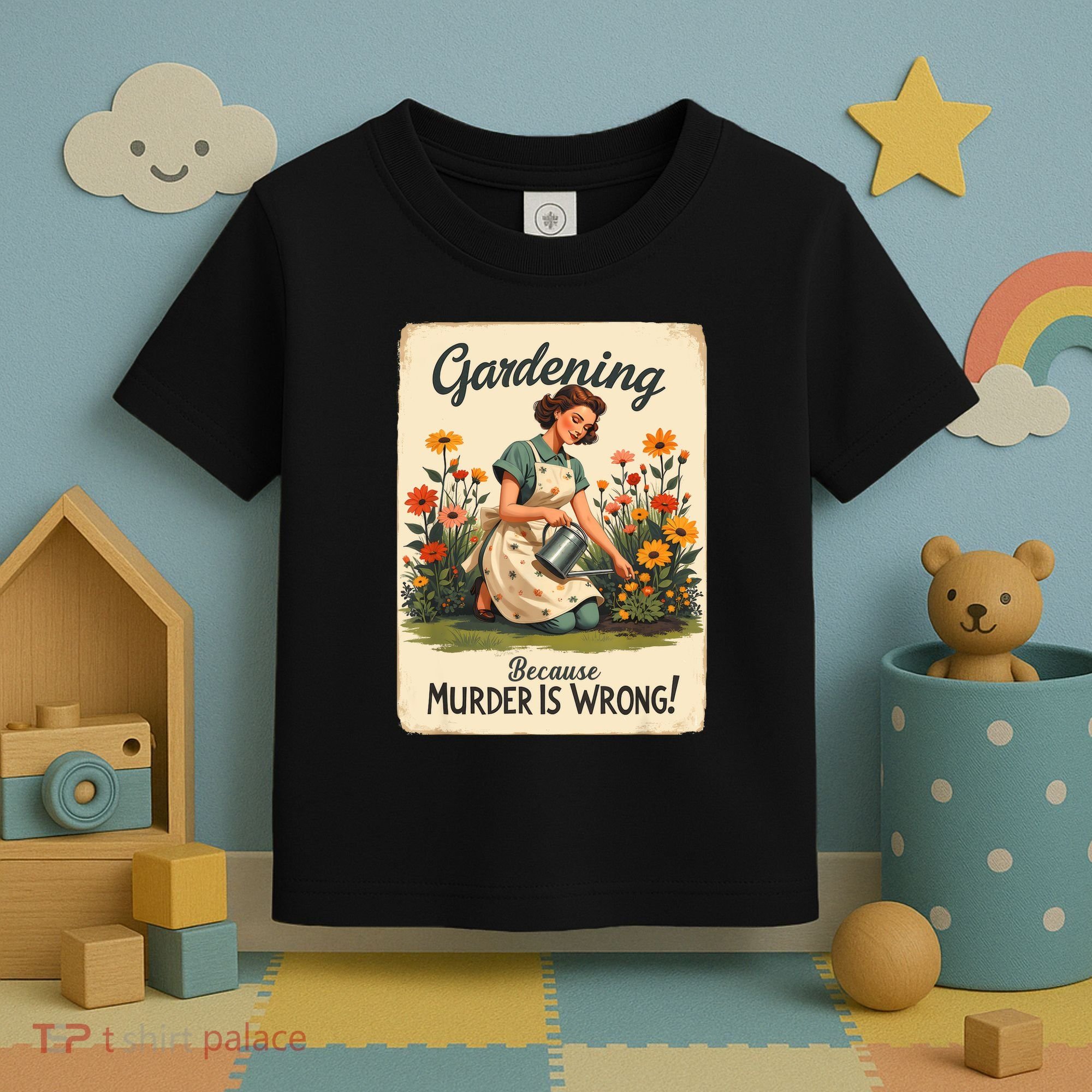 Gardening Because Murder Is Wrong Gardening Gardener Women  Toddler T-Shirt