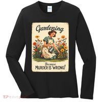 Gardening Because Murder Is Wrong Gardening Gardener Women  Women's Long Sleeve Shirt thumb 0