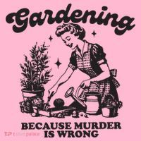 Gardening Because Murder Is Wrong Coaster thumb 2