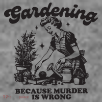 Gardening Because Murder Is Wrong Toddler Hoodie thumb 2