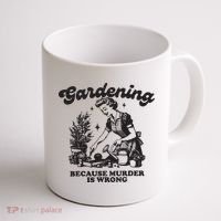 Gardening Because Murder Is Wrong Coffee Mug thumb 1