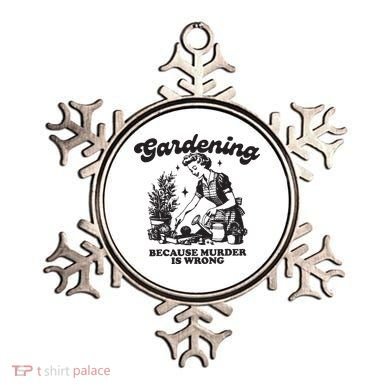 Gardening Because Murder Is Wrong Ornament