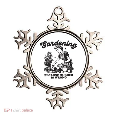 Gardening Because Murder Is Wrong Ornament