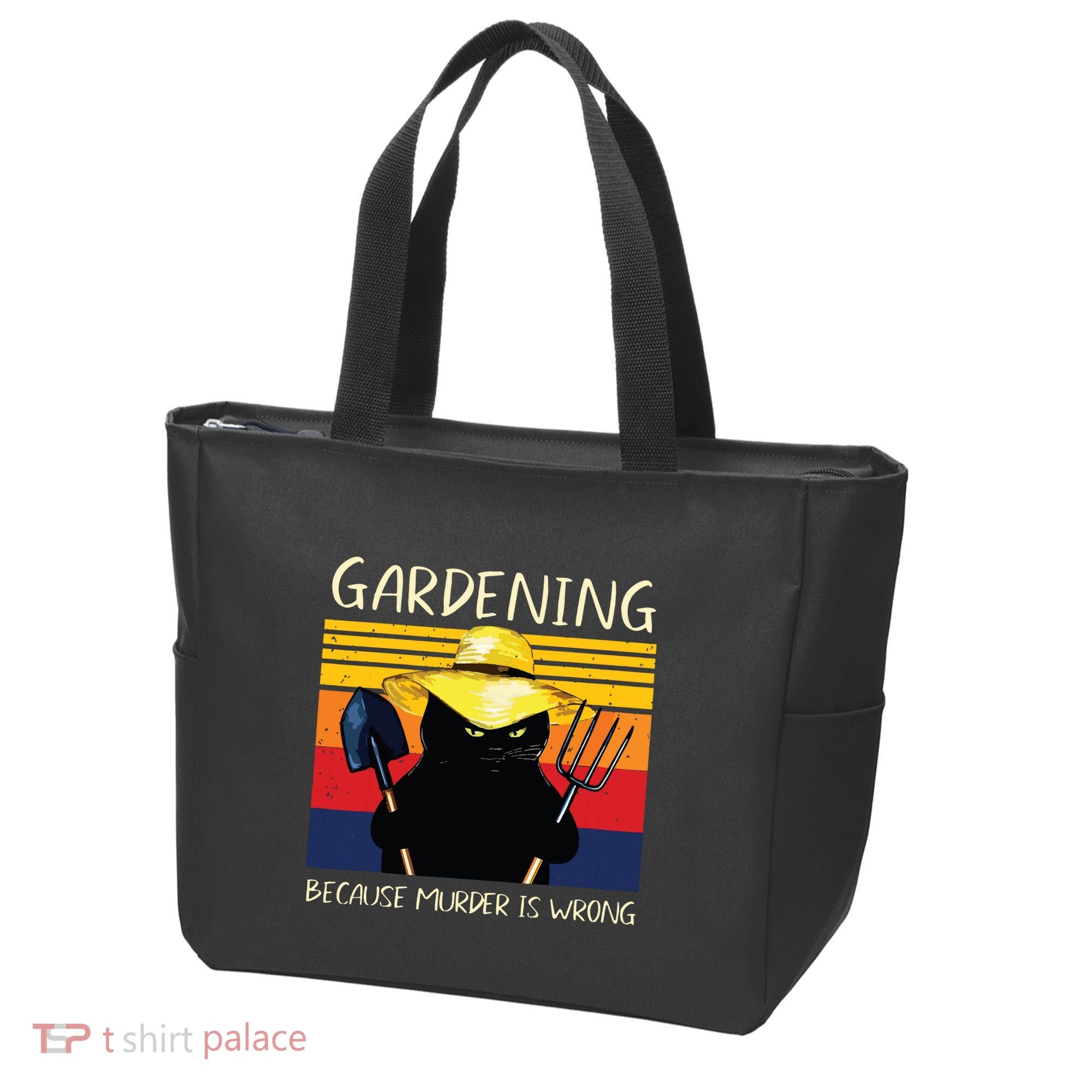 Gardening Because Murder Is Wrong Tote Bag