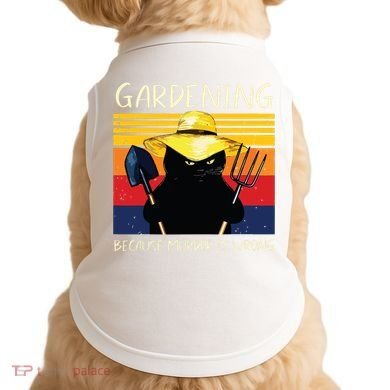 Gardening Because Murder Is Wrong Doggie Tank