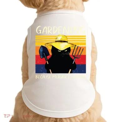 Gardening Because Murder Is Wrong Doggie Tank