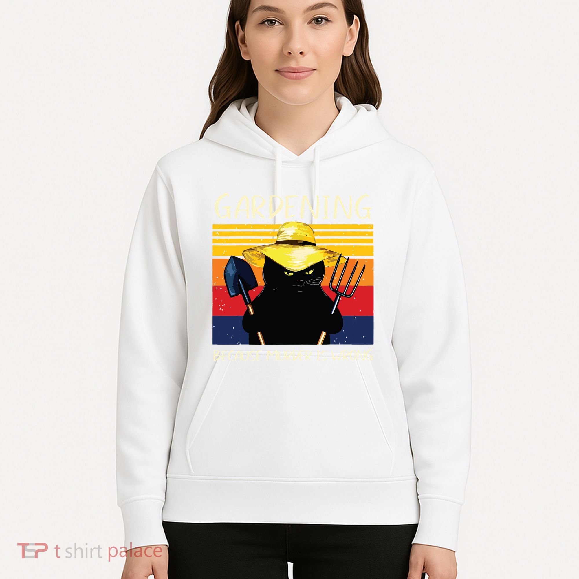 Gardening Because Murder Is Wrong Hoodie