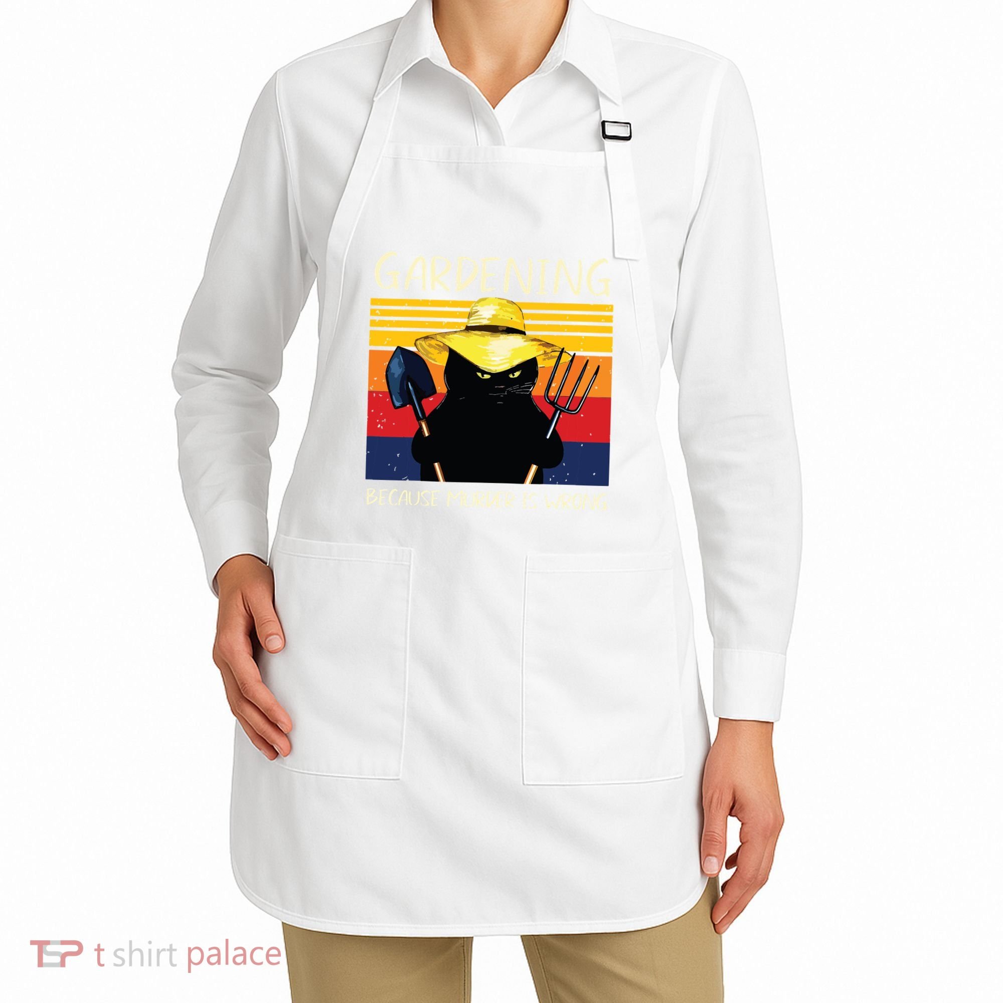 Gardening Because Murder Is Wrong Apron