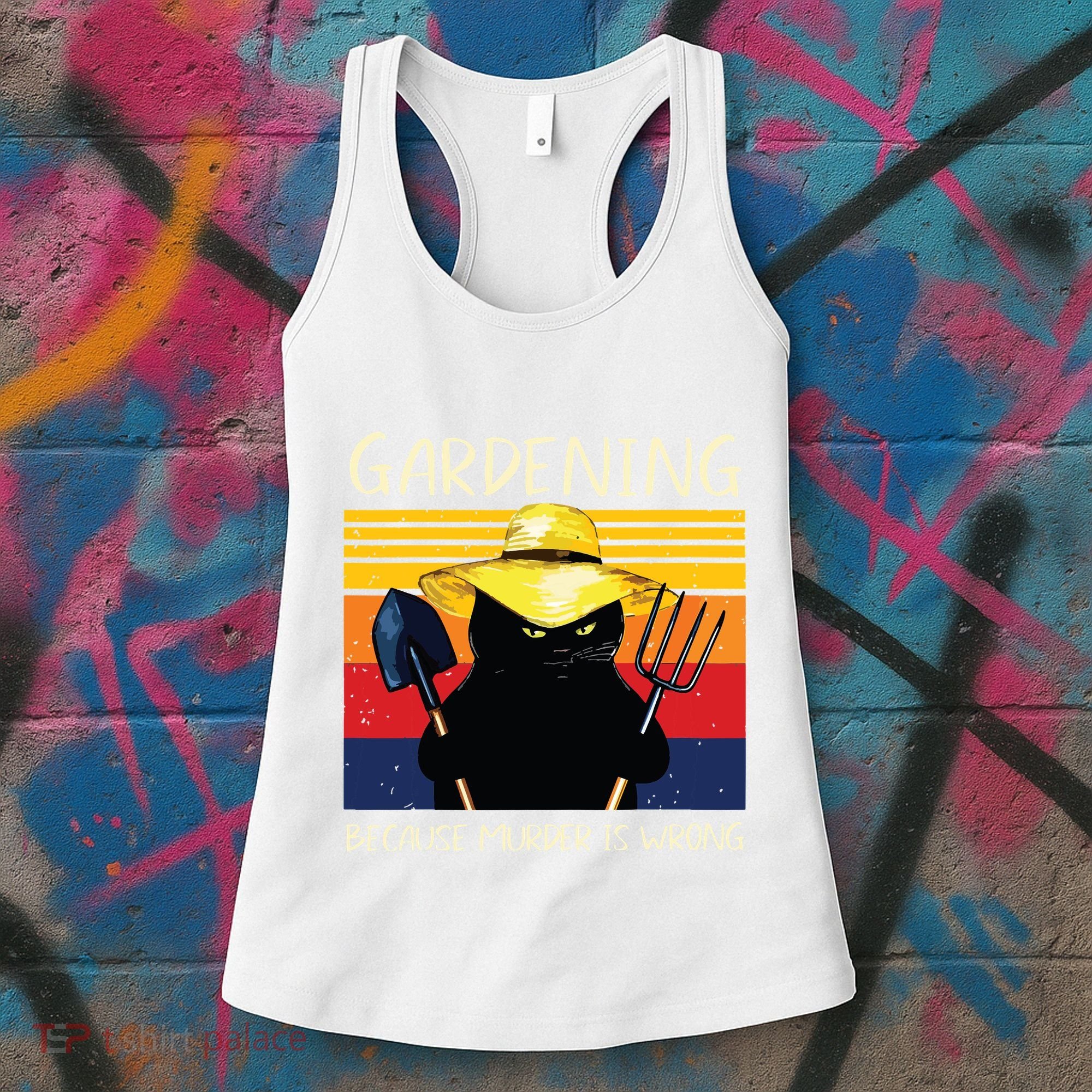 Gardening Because Murder Is Wrong Women's Tank Top