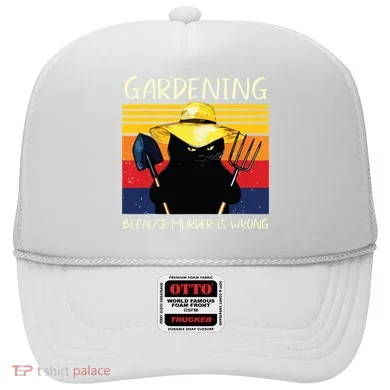 Gardening Because Murder Is Wrong Hat