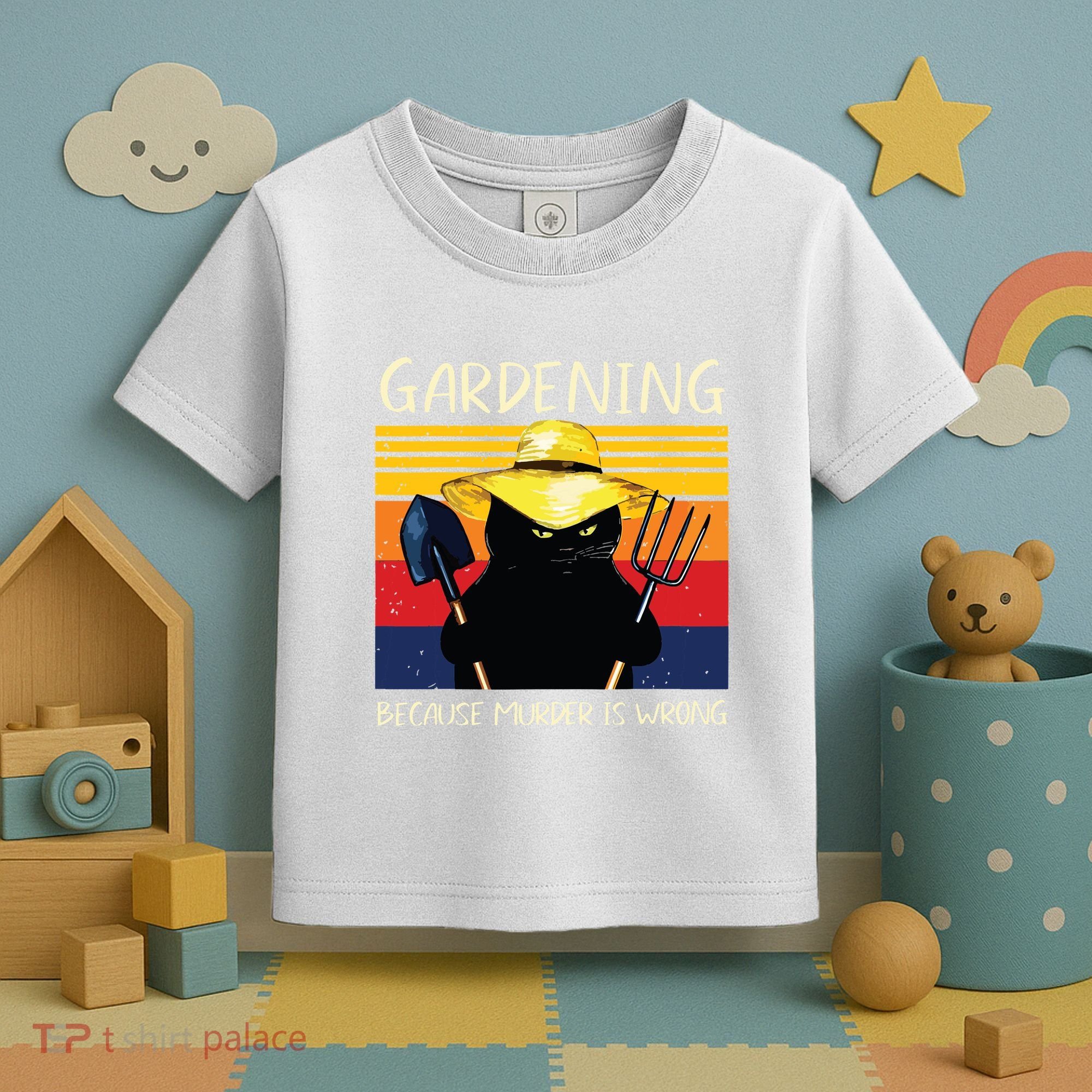 Gardening Because Murder Is Wrong Toddler T-Shirt
