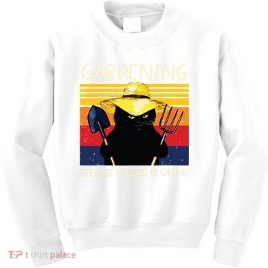 Gardening Because Murder Is Wrong Kids Sweatshirt
