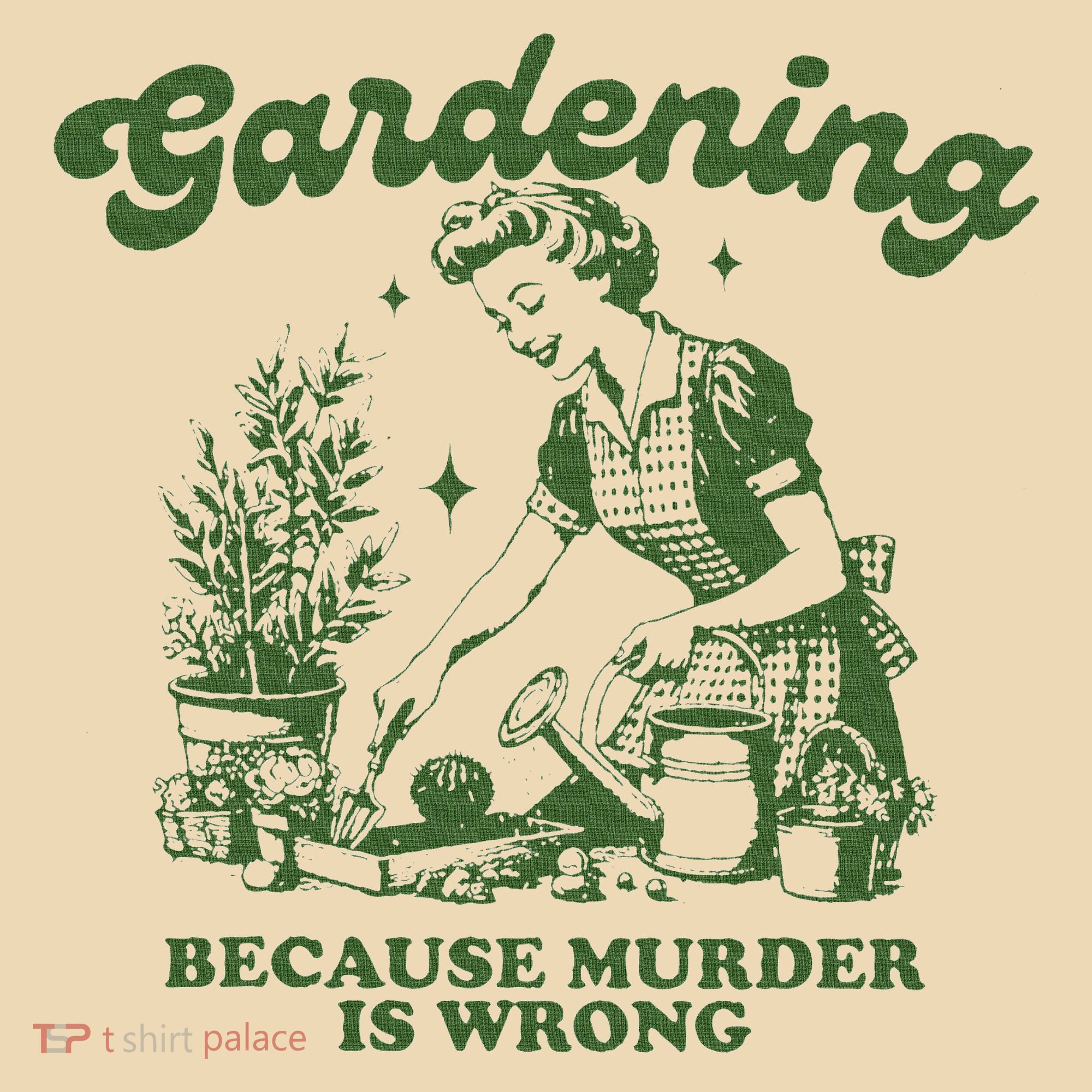 Gardening Because Murder Is Wrong Tote Bag