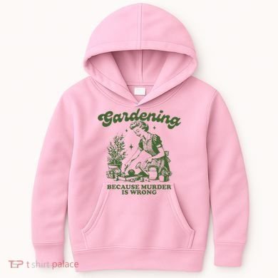 Gardening Because Murder Is Wrong Kids Hoodie