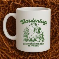 Gardening Because Murder Is Wrong Coffee Mug thumb 2
