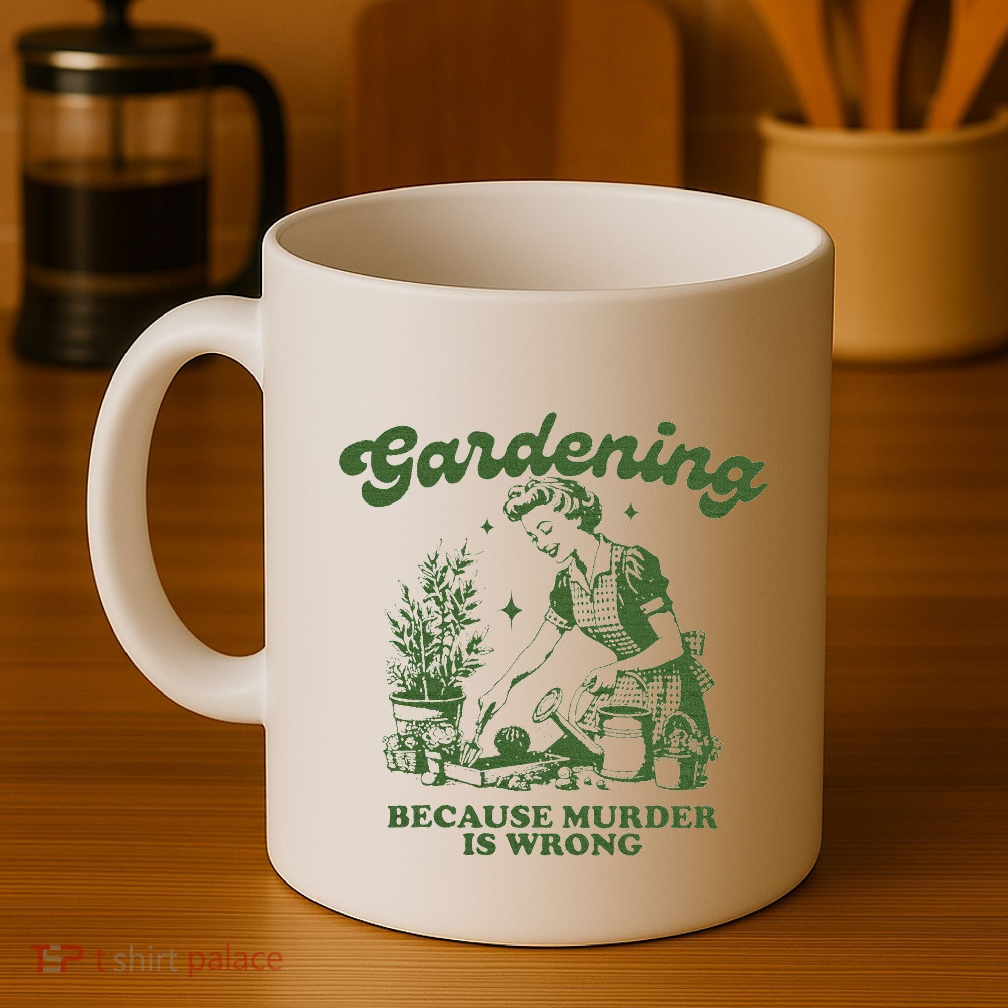 Gardening Because Murder Is Wrong Coffee Mug