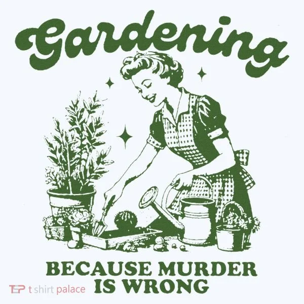 Gardening Because Murder Is Wrong Tumbler