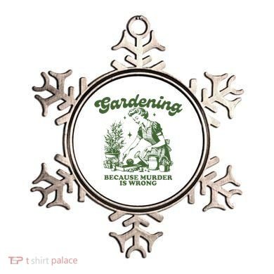 Gardening Because Murder Is Wrong Ornament