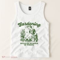 Gardening Because Murder Is Wrong Tank Top thumb 2
