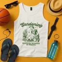 Gardening Because Murder Is Wrong Tank Top thumb 4