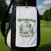Gardening Because Murder Is Wrong Golf Towel thumb 2