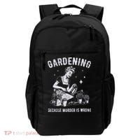 Gardening Because Murder Is Wrong Backpack thumb 0
