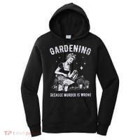 Gardening Because Murder Is Wrong Women's Hoodie thumb 0