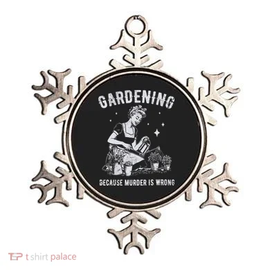 Gardening Because Murder Is Wrong Ornament