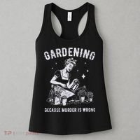 Gardening Because Murder Is Wrong Women's Tank Top thumb 3