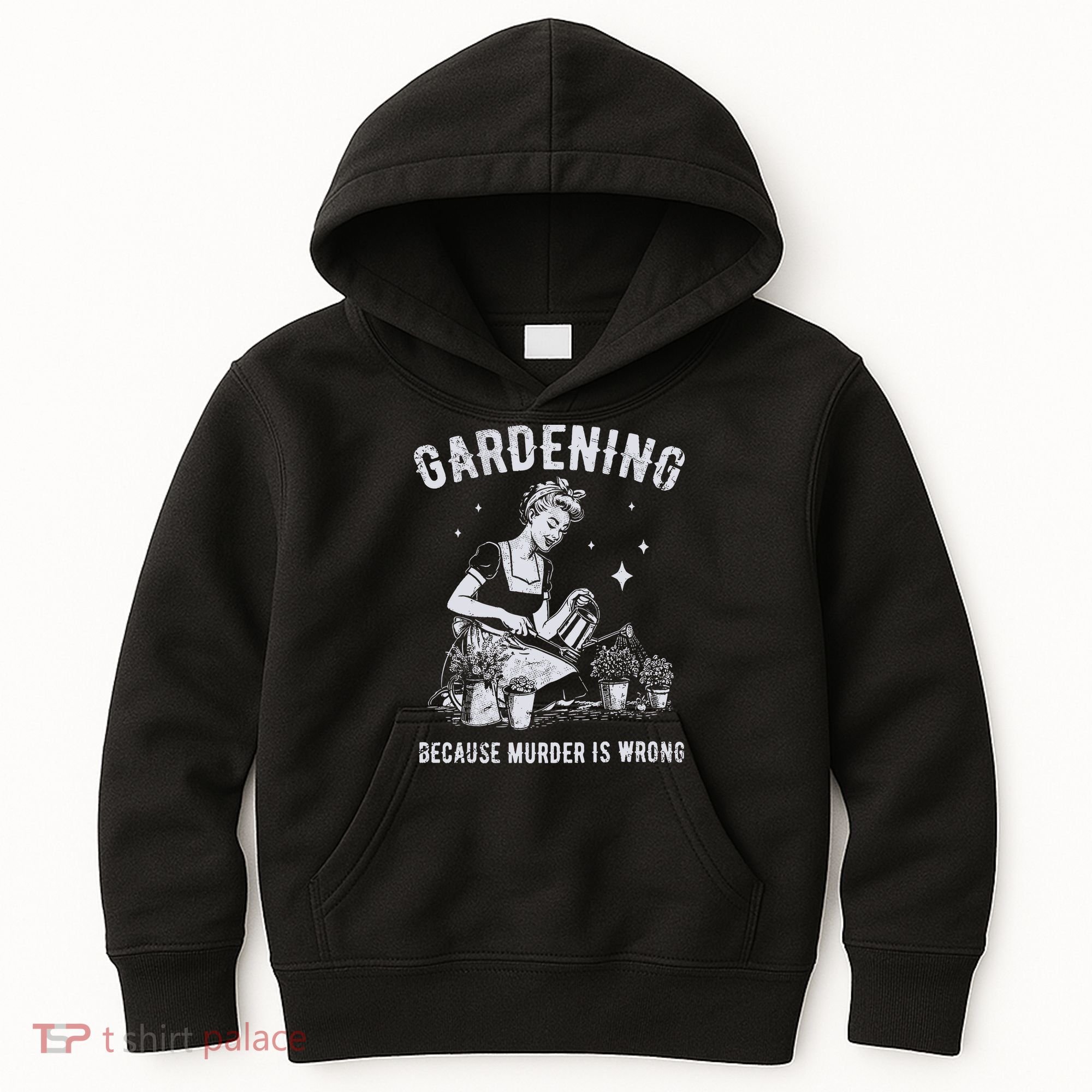 Gardening Because Murder Is Wrong Kids Hoodie