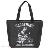 Gardening Because Murder Is Wrong Tote Bag thumb 0