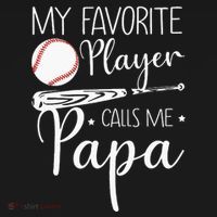 Grandpa Baseball My Favorite Player Calls Me Papa T-Shirt thumb 7