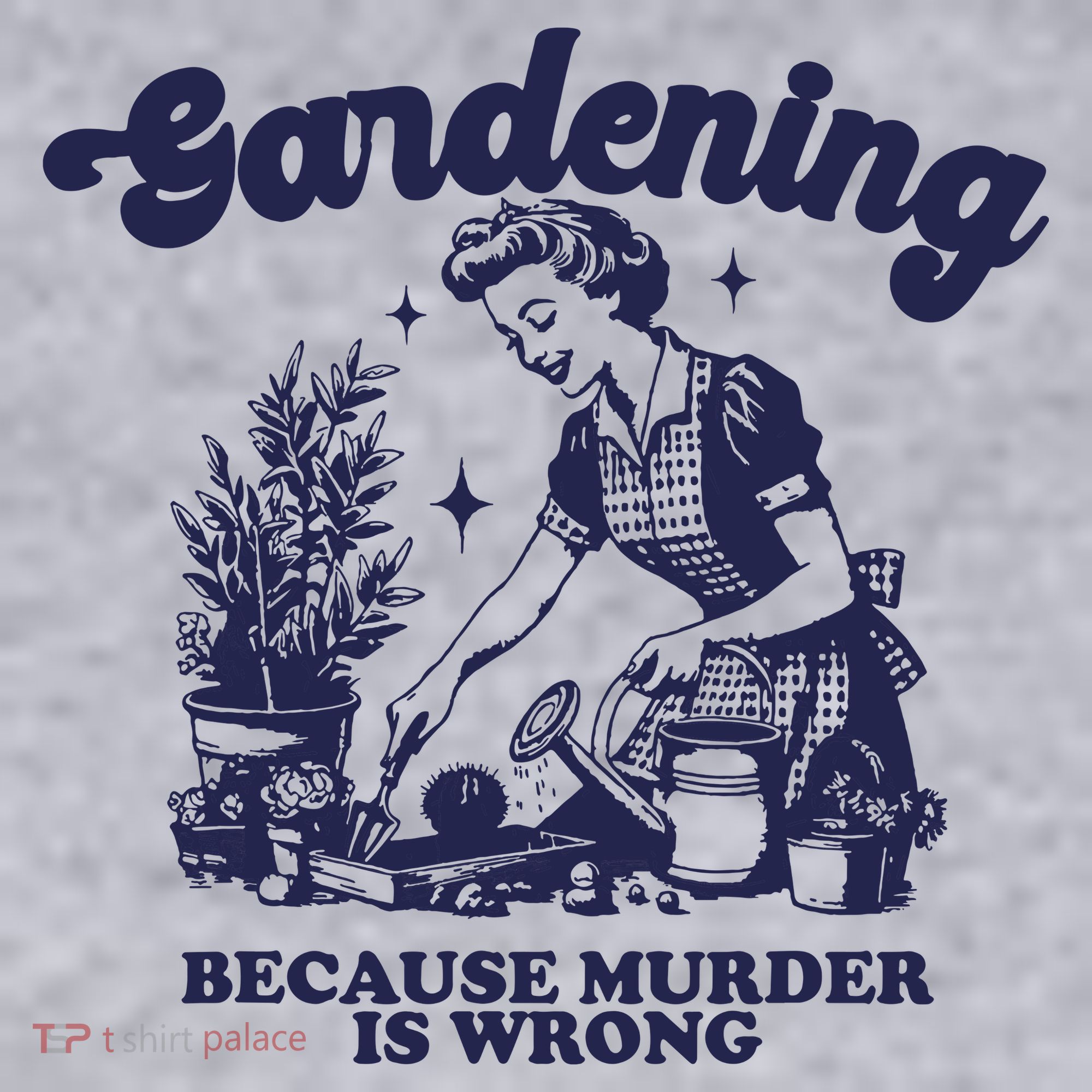 Gardening Because Murder Is Wrong Gardener Plant Lady Mom Women's Sweatshirt