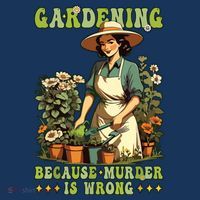 Gardening Because Murder Is Wrong Vintage Funny Gardener T-Shirt thumb 7