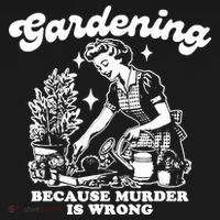 Gardening Because Murder Is Wrong Funny Wo Gardening Backpack thumb 2