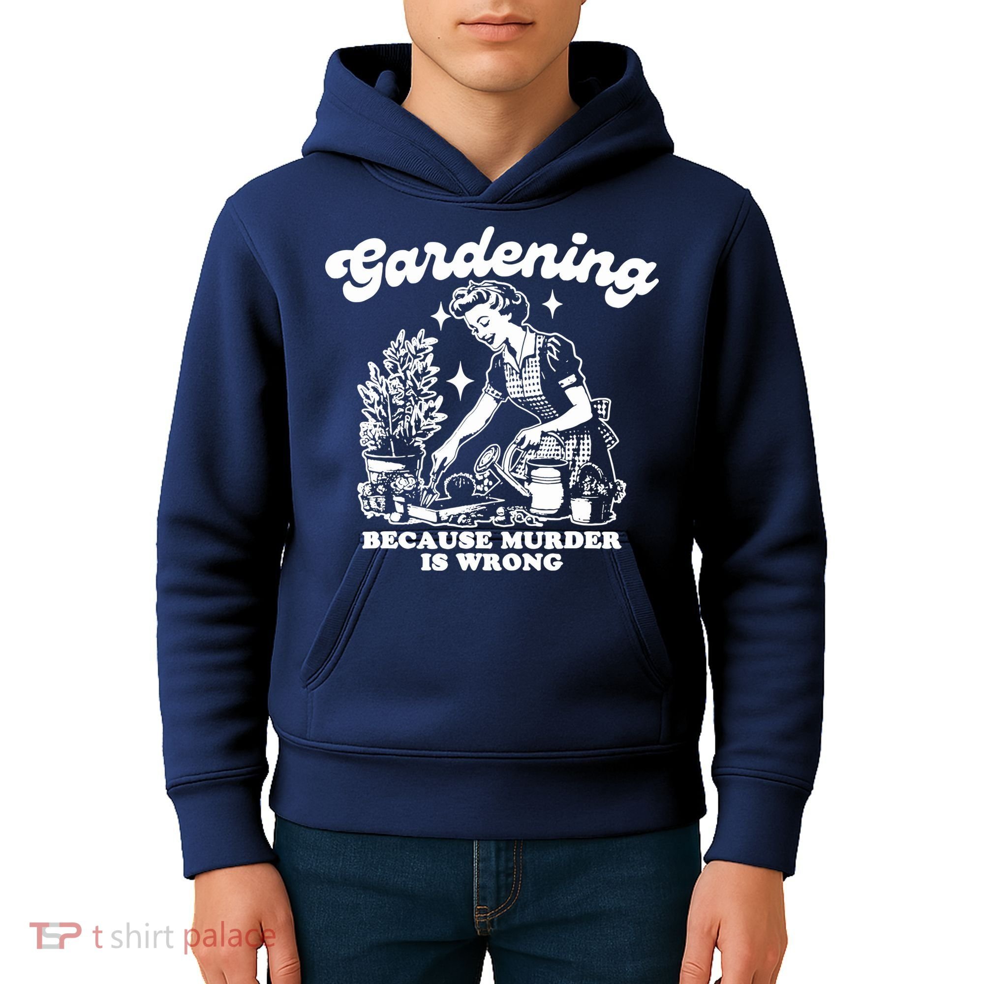 Gardening Because Murder Is Wrong Funny Wo Gardening Kids Hoodie