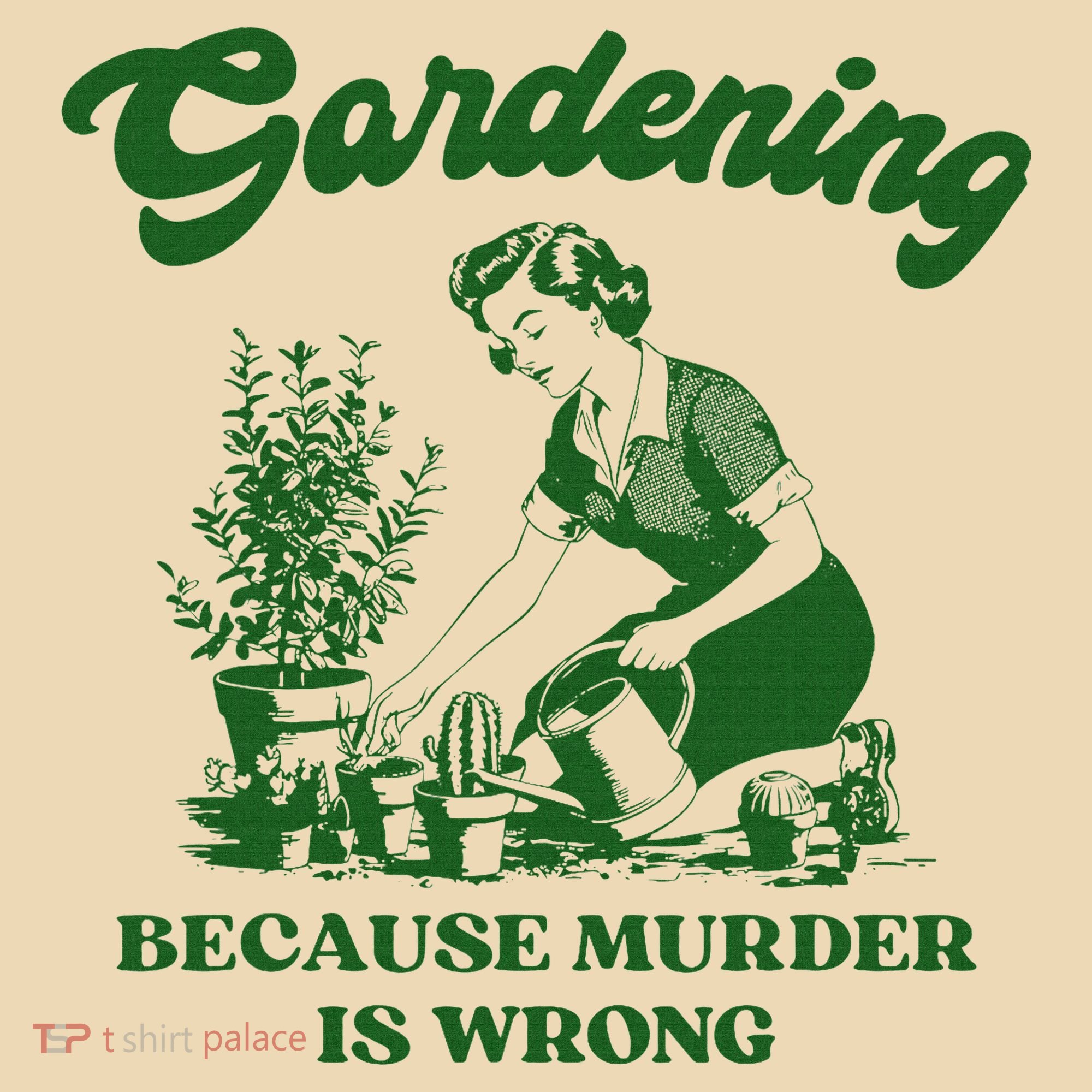 Gardening Because Murder Is Wrong Funny Plant Lover Joke Tote Bag