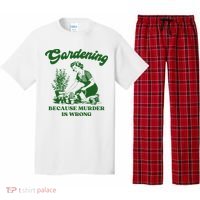 Gardening Because Murder Is Wrong Funny Plant Lover Joke Pajama Set thumb 0