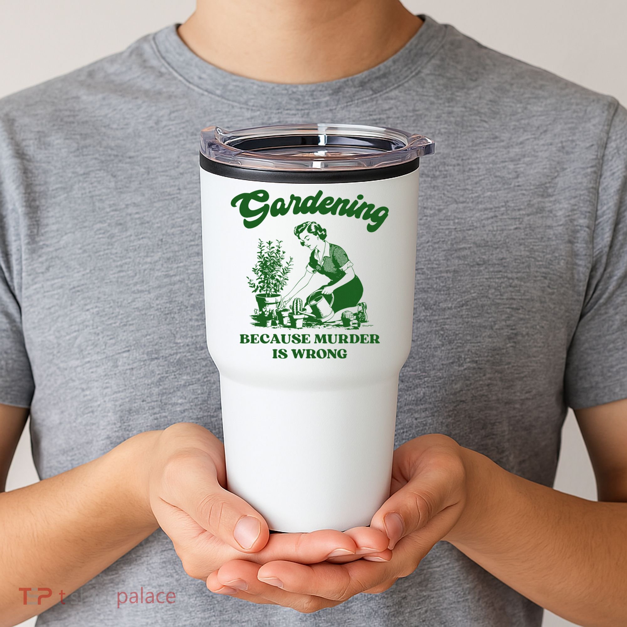 Gardening Because Murder Is Wrong Funny Plant Lover Joke Tumbler
