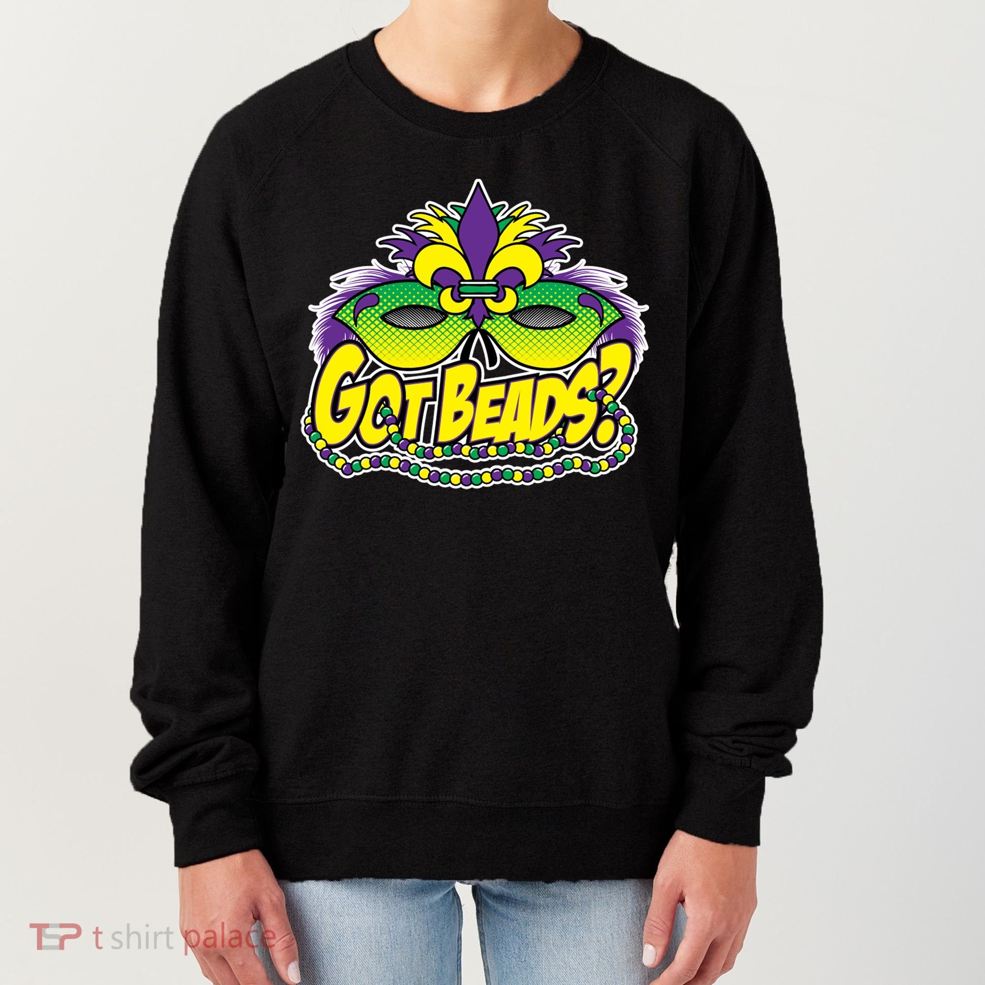 Got Beads Mardi Gras Women's Sweatshirt