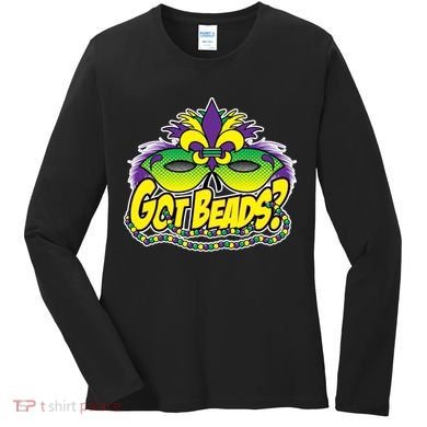 Got Beads Mardi Gras Women's Long Sleeve Shirt